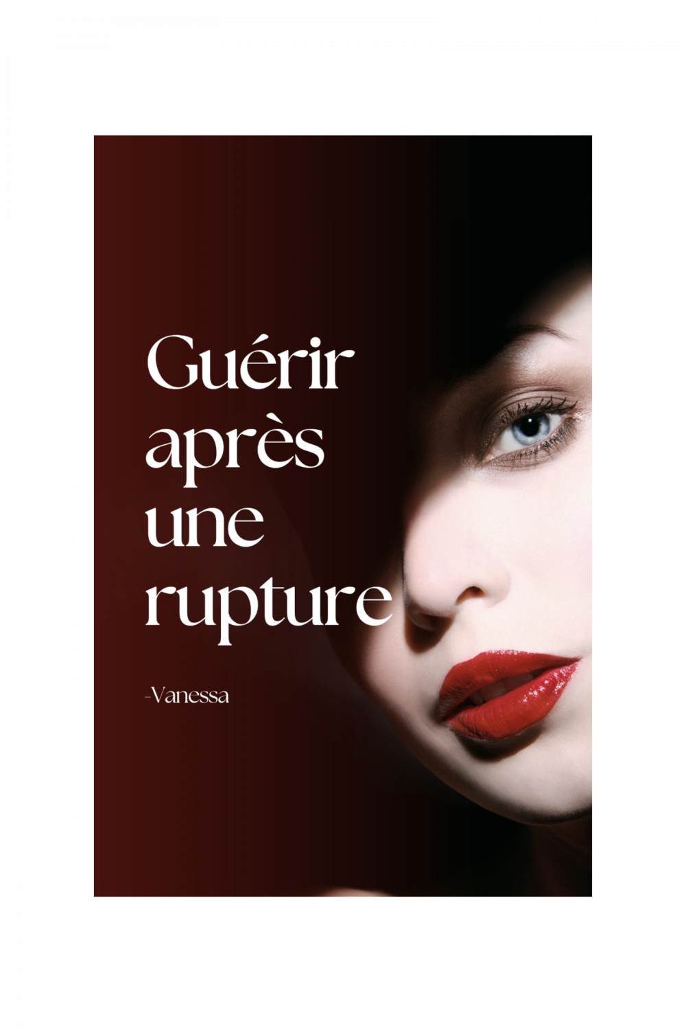 Guérir après une rupture